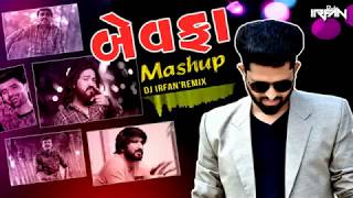 Bewafa Mashup  Jignesh Kaviraj  Vijay Suvada  Rakesh Barot  Dj Irfan [upl. by Anniahs698]