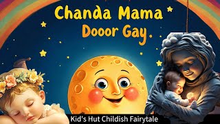 ✨ Chanda Mama Door Ke  Popular Kids Rhyme ✨ [upl. by Lifton]