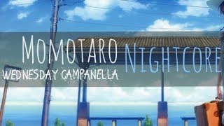 Wednesday Campanella  Momotaro  Nightcore [upl. by Nollad]