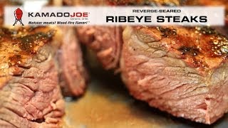 Kamado Joe ReverseSeared Ribeyes [upl. by Omiseno]