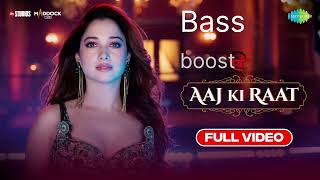 aaj ki raat bass boost song trending song hindi song ijajvlogs0575 [upl. by Ohaus]