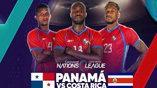 PANAMÁ 🇵🇦 VS 🇨🇷 COSTA RICA  PREVIA  NATIONS LEAGUE  SOMOSLASELE [upl. by Jocko]