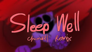 CG5  Sleep Well Choma41 Remix [upl. by Ing]