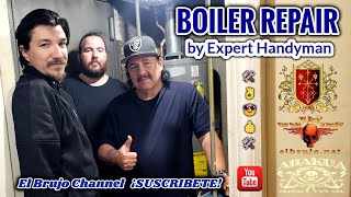 Boiler Repair by Expert Handyman 🛠️ 👌😎👍🛠️ El Brujo [upl. by Rede]