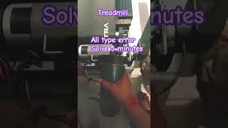 Treadmill all type error Solve 5 Minutes ytshorts shortsfeed fitness youtubeshorts treadmill [upl. by Saisoj212]