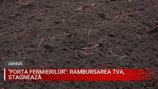 Forța Fermierilor Rambursarea TVA stagnează [upl. by Retha]