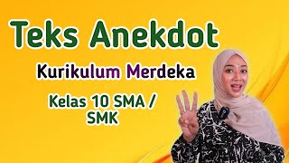 Teks Anekdot Kurikulum Merdeka Kelas X SMASMK [upl. by Ahael]