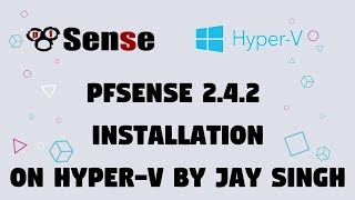 Part 1 pfSense installation on HyperV Updated video [upl. by Pallaten647]