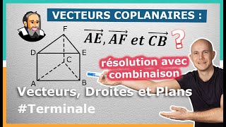 Montrer que 3 VECTEURS sont COPLANAIRES avec une COMBINAISON  Exercice Corrigé  Terminale [upl. by Etiam]