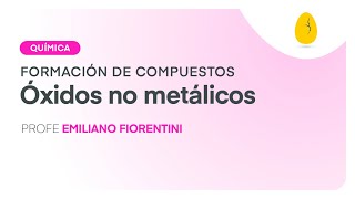 Óxidos no metálicos  Química  Formación de compuestos  V9  Egg Educación [upl. by Neff360]