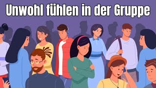 Das wahre Geheimnis warum du dich in größeren Gruppen mit anderen extrem unwohl fühlst [upl. by Smailliw260]