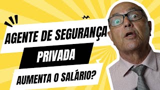 Virando Agente de Segurança Privada meu salário vai aumentar TÁ CERTO ISSO PROFESSOR [upl. by Karrie]