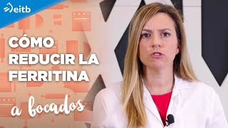 ¿Qué podemos hacer si queremos reducir la ferritina [upl. by Nodlehs]