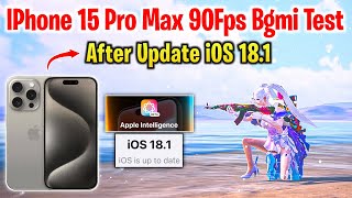 After Update iOS 181 In IPhone 15 Pro Max Bgmi 90Fps Test  IPhone 15 Pro Max Bgmi Test  Apple Ai [upl. by Niamert]