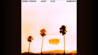 Sonny Fodera Jazzy DOD  Somedays [upl. by Jerrylee]