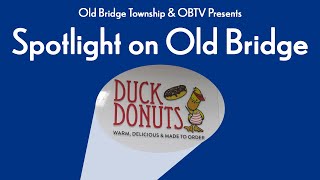 Spotlight on Old Bridge  Duck Donuts [upl. by Fabi]