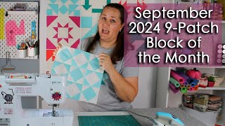 September  2024 Nine Patch Block of the Month [upl. by Anayia784]