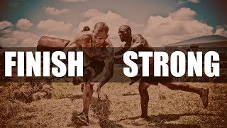 FINISH STRONG  MOTIVATIONAL VIDEO [upl. by Gaspar]