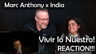 India feat Marc Anthony  Vivir lo Nuestro  REACTION [upl. by Ibbob712]