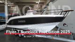 Bénéteau Flyer 7 Sundeck ProEdition 2025 [upl. by Eilsek]