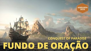 Fundo de Oração  CONQUEST OF PARADISE [upl. by Amity]