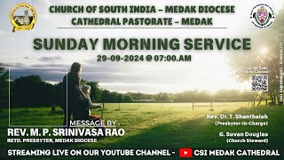 CSI MEDAK CATHEDRAL  SUNDAY MORNING SERVICE  29092024 [upl. by Mcneil]