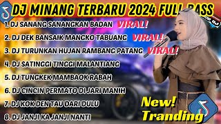 DJ MINANG TERBARU 2024 FULL BASS  VIRAL TIKTOK SANANG SANANGKAN BADAN DEK BANSAIK MANGKO TABUANG [upl. by Girhiny]