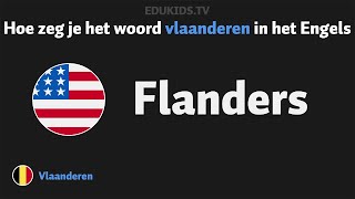 Hoe zeg je vlaanderen flanders in het Engels [upl. by Edwards]