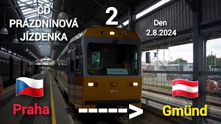 4K ČD PRÁZDNINOVÁ JÍZDENKA část 27  Gmünd  282024 [upl. by Arva]