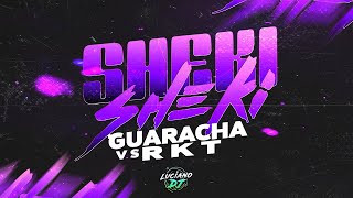 SHEKI SHEKI  Guaracha  Rkt  Luciano DJ [upl. by Koblas]