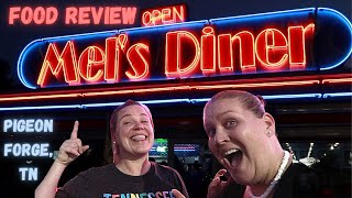 MELS DINER FOOD REVIEW IN PIGEON FORGE TENNESSEE SHOULD YOU EAT HERE [upl. by Nedarb]