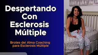 Despertarse con Esclerosis Múltiple esclerosismúltiple coaching esclerosis ms [upl. by Rickard]