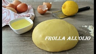 Pasta frolla allolio [upl. by Nilek]