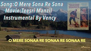 O Mere Sona Re Sona Instrumental With Lyrics [upl. by Clevie]