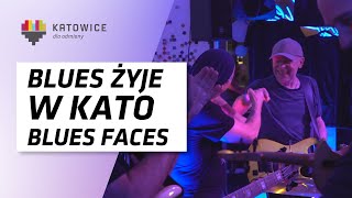 Blues żyje w KATO Blues FACES [upl. by Amitarp]