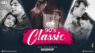 90s Classic Love Mashup  Sid Guldekar  90s Superhit Songs  Kumar Sanu  Alka Yagnik  90s Vibes [upl. by Nepil]