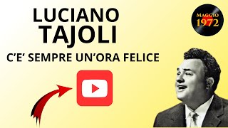 Luciano Tajoli  Cè sempre unora felice [upl. by Althea]