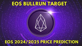 EOS Price Prediction for Bull Market 20242025 [upl. by Sugar684]