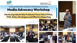 Media advocacy workshop for iTFA regulation and PHO Ban Highlights [upl. by Dorothy317]