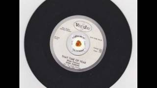 WADE FLEMONS  THAT TIME OF YEAR  VEE JAY LABEL NORTHERN SOUL BALLAD [upl. by Diley]