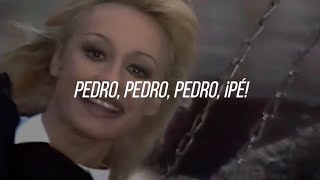 Raffaella Carrà  Pedro Spanish Version  LetraLyrics [upl. by Eremehc743]