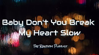 Baby Dont You Break My Heart Slow  Vonda Shepard Lyrics [upl. by Dnilasor]