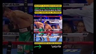 SEKRETO NI DONAIRE NABUKING NG KALABAN MATINDI ANG BAKBAKAN WALANG GUSTONG MATALO [upl. by Narud]