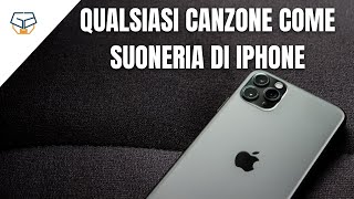 Impostare qualsiasi canzone come suoneria su iPhone [upl. by Alegnave]