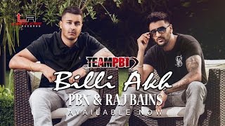 BILLI AKH  PBN amp RAJ BAINS TEAMPBN Video [upl. by Amaerd834]