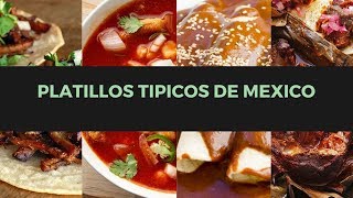 10 Platillos tipicos de Mexico  Comida Mexicana [upl. by Adnotal]