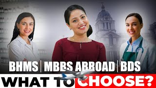 MBBS Abroad Vs BDS Vs BHMS What you Should Choose [upl. by Meggie]