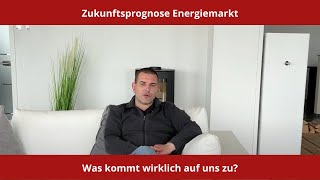 Zukunftsprognose Energiemarkt  Was passiert mit Öl Gas amp Holz [upl. by Yggam]