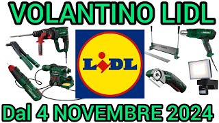 VOLANTINO LIDL PARKSIDE FAI DA TE DAL 4 NOVEMBRE 2024 volantinospesa performance bricolage lidl [upl. by Outlaw]