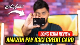 சிறந்த Lifetime Free Cashback Credit Card  Amazon Pay ICICI Credit Card Long Term Review in Tamil [upl. by Reisch127]